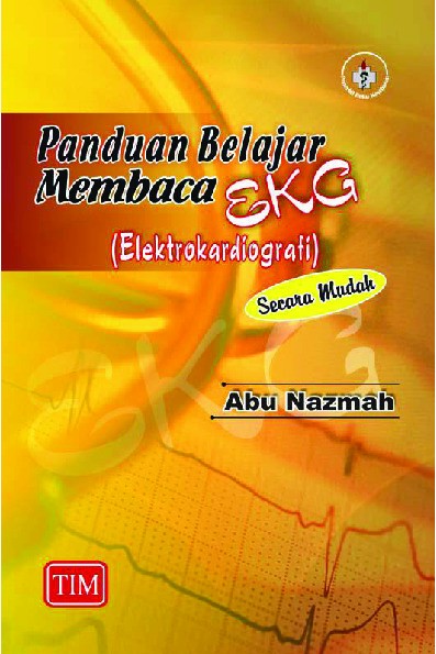 Panduan Belajar Membaca EKG Elektrokardiografi Secara Mudah